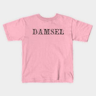damsel Kids T-Shirt
